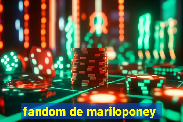 fandom de mariloponey